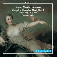 Hotteterre: Complete Chamber Music, Vol. 3