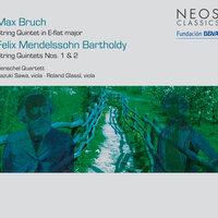 Bruch: String Quintet in E-Flat Major -  Mendelssohn: String Quintets Nos. 1 & 2