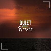 #13 Quiet Noises for Sleep and Relaxation