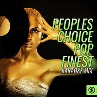 Peoples Choice Pop Finest Karaoke MIx