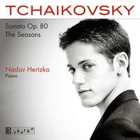Tchaikovsky: Sonata, Op. 80 & The Seasons