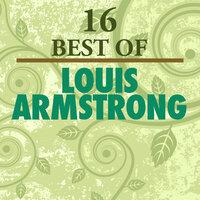 16 Best of Louis Armstrong