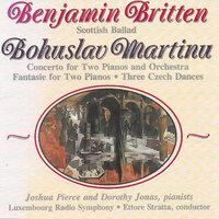 Britten: Scottish Ballad - Martinů: Concerto for 2 Pianos and Orchestra, Fantasie for 2 Pianos & 3 Czech Dances