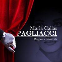 Maria Callas: Pagliacci-Ruggiero Leoncavallo