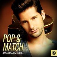Pop and Match Karaoke Sing - Along