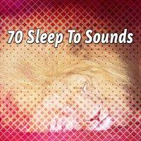 70 Sleep to Sounds