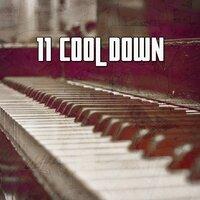 11 Cool Down