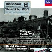 Honegger: Symphony No. 2; Pacific 231; Pastorale d'été; Rugby; Monopartita; Mouvement symphonique No. 3