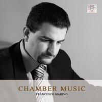 Francesco Marino: Chamber Music