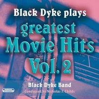 Black Dyke Plays Greatest Movie Hits, Vol. 2