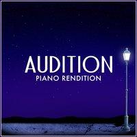 Audition (From "La La Land") [Piano Rendition]