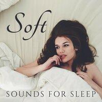 Soft Sounds for Sleep – Sea Waves, Soothing Water, Peaceful Sleep, Night Sounds to Bed, Calmness