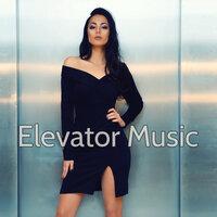 Elevator Music – Ambient Chillout for Elevator, Hotel Reception and Waiting Room