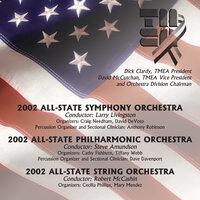 2002 Texas Music Educators Association (TMEA): All-State Symphony Orchestra, All-State Philharmonic Orchestra & All-State String Orchestra