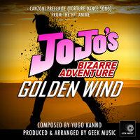 JoJo's Bizarre Adventure Golden Wind: Canzoni Preferite (Torture Dance Song)