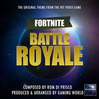 Fortnite Battle Royale Theme (From "Fortnite Battle Royal")