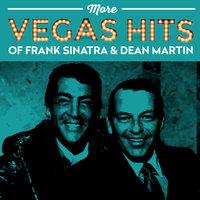 More Vegas Hits Of Frank Sinatra & Dean Martin