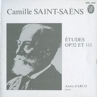 Saint-Saëns: Piano Études, Opp. 52 & 111