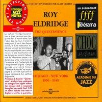 The Quintessence Roy Eldridge 1936-1945: Chicago - New York