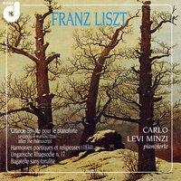 Liszt: Grande Sonate pour le pianoforte, Harmonie poétiques et religieuses (1834)...