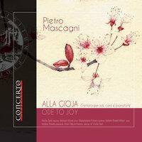 Pietro Mascagni - Alla gioja (Ode to Joy)