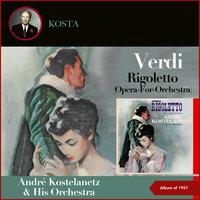 Verdi: Rigoletto (Opera-for-Orchestra)