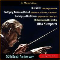 Kurt Weill: Kleine Dreigroschenmusik - Wolfgang Amadeus Mozart: Symphony No. 35 in D Major, K. 385 ‚Haffner' - Ludwig van Beethoven: Symphony No. 5 in C Minor, Op.67
