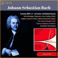 Johann Sebastian Bach: Cantata BWV 21 "Ich hatte viel Bekümmernis'"