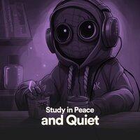 Study in Peace and Quiet