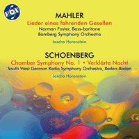 Mahler: Lieder eines fahrenden Gesellen - Schoenberg: Chamber Symphony No. 1 & Verklärte Nacht