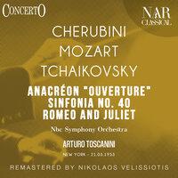 Anacréon "Ouverture", Sinfonia, No.  40, Romeo And Juliet