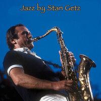 Jazz by Stan Getz