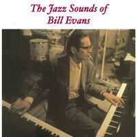 The Jazz Sounds of Bill Evans
