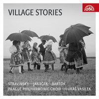 Stravinsky, Janáček, Bartók: Village Stories