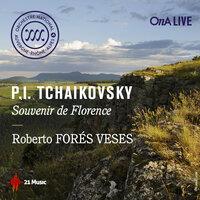 Piotr Ilitch Tchaikovsky : Souvenir de Florence