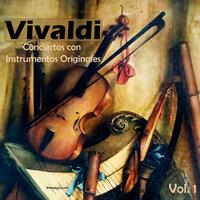 Vivaldi: Conciertos con Instrumentos Originales, Vol. 1