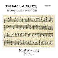 Morley - Madrigals to Four Voices