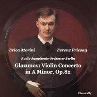 Glazunov: Violin Concerto, A Minor, Op. 82