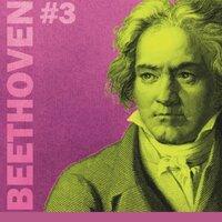 The Best of Ludwig van Beethoven #3
