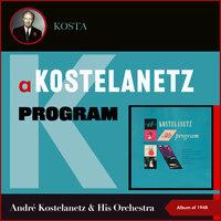 A Kostelanetz Program