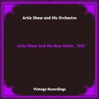 Artie Shaw And His New Music , 1937
