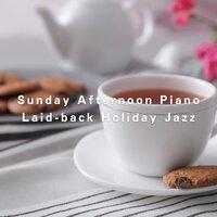 Sunday Afternoon Piano: Laid-back Holiday Jazz