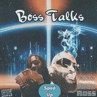 Boss Talks (Sped Up)