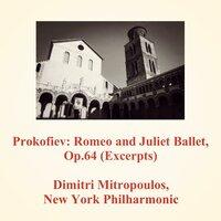 Prokofiev: Romeo and Juliet Ballet, Op.64 (Excerpts)
