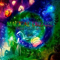 Magical Dreams, Pt. 1
