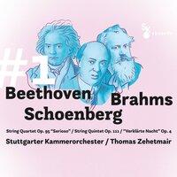 #1 Beethoven / Brahms / Schoenberg: String Quartet, Op. 95 / String Quintet, Op. 111 / "Verklärte Nacht"