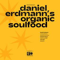 Daniel Erdmann's Organic Soulfood