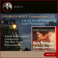 Jacques Offenbach: Gaité Parisienne - Georges Bizet: Carmen Suite