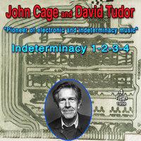 John Cage "A pioneer in indeterminacy in music and electronic music" New aspect of Form in Instrumental and Electonic music