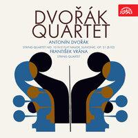 Dvořák: String Quartet No. 10 in E-Flat Major, Slavonic, Op. 51 (B. 92) - Vrána: String Quartet